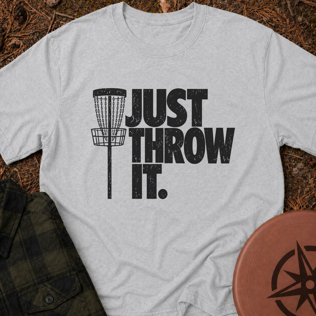 Just Throw It T-Shirt