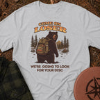 Come On Loser T-Shirt