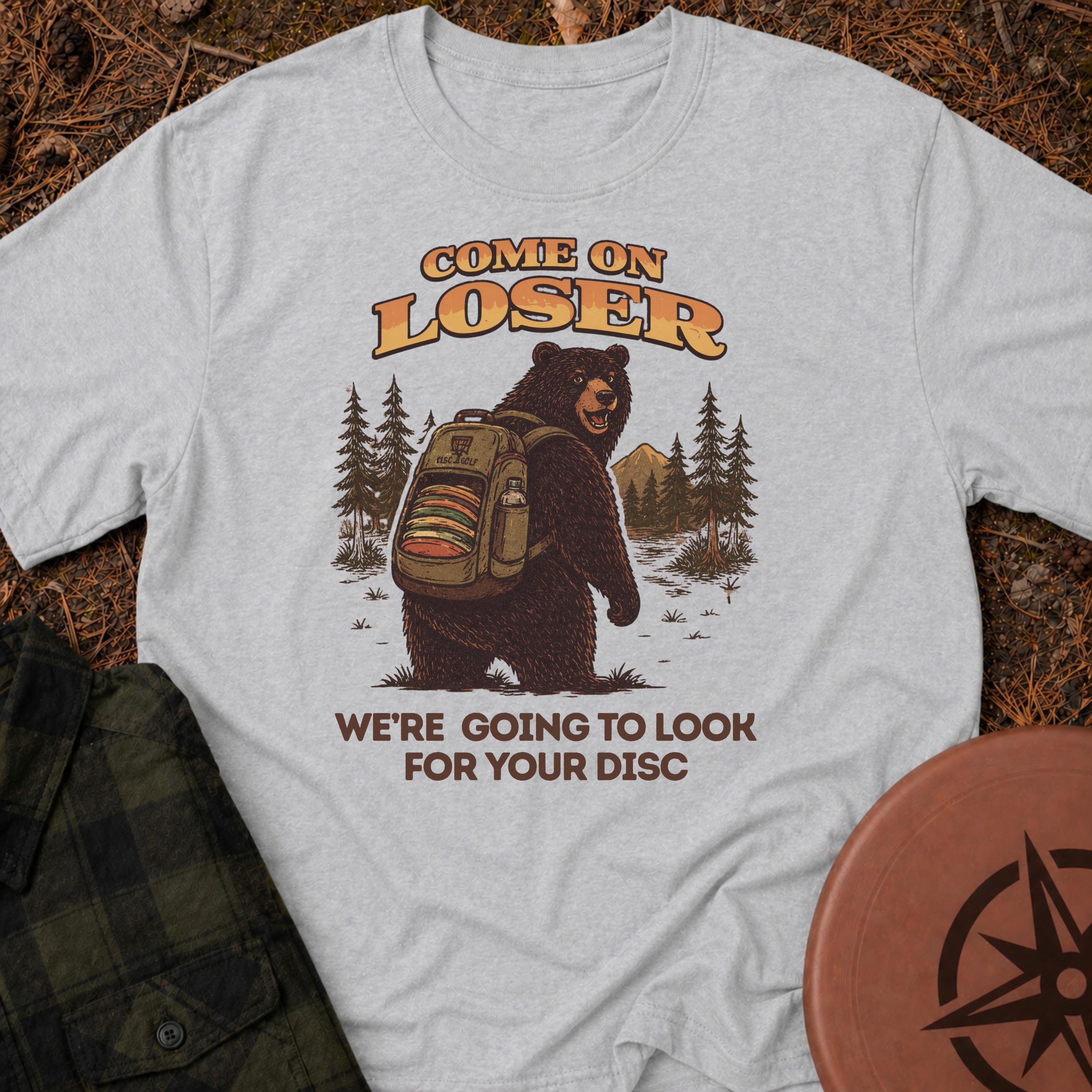 Come On Loser T-Shirt