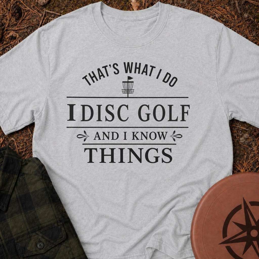 I Know Things T-Shirt