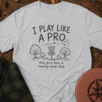Like A Pro T-Shirt