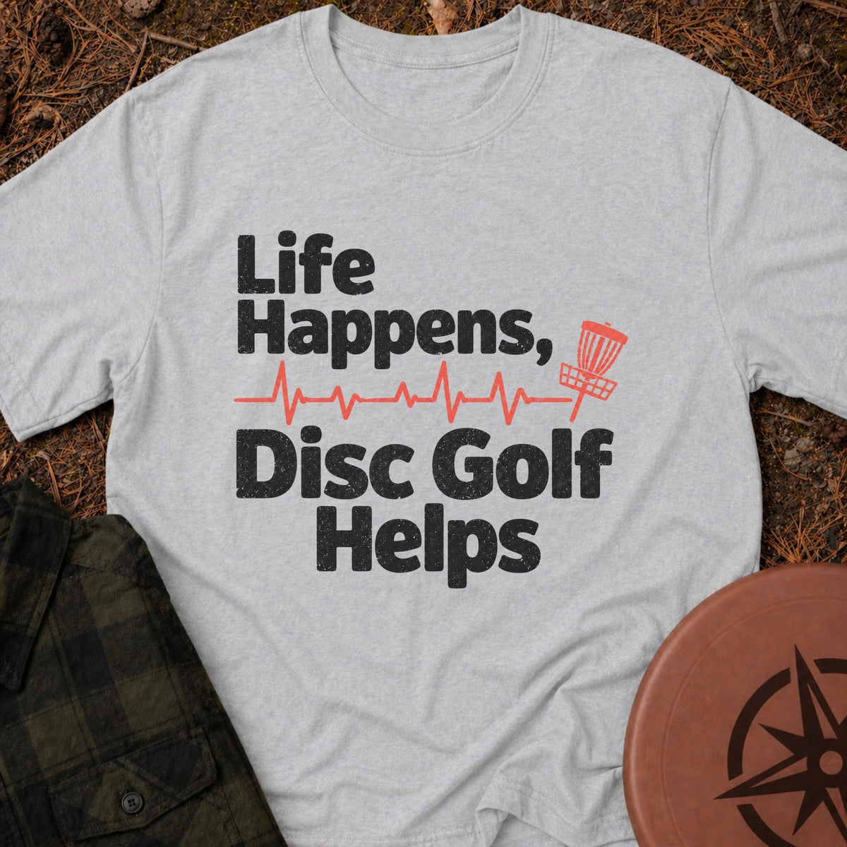Life Happens T-Shirt
