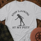 Stop Looking T-Shirt