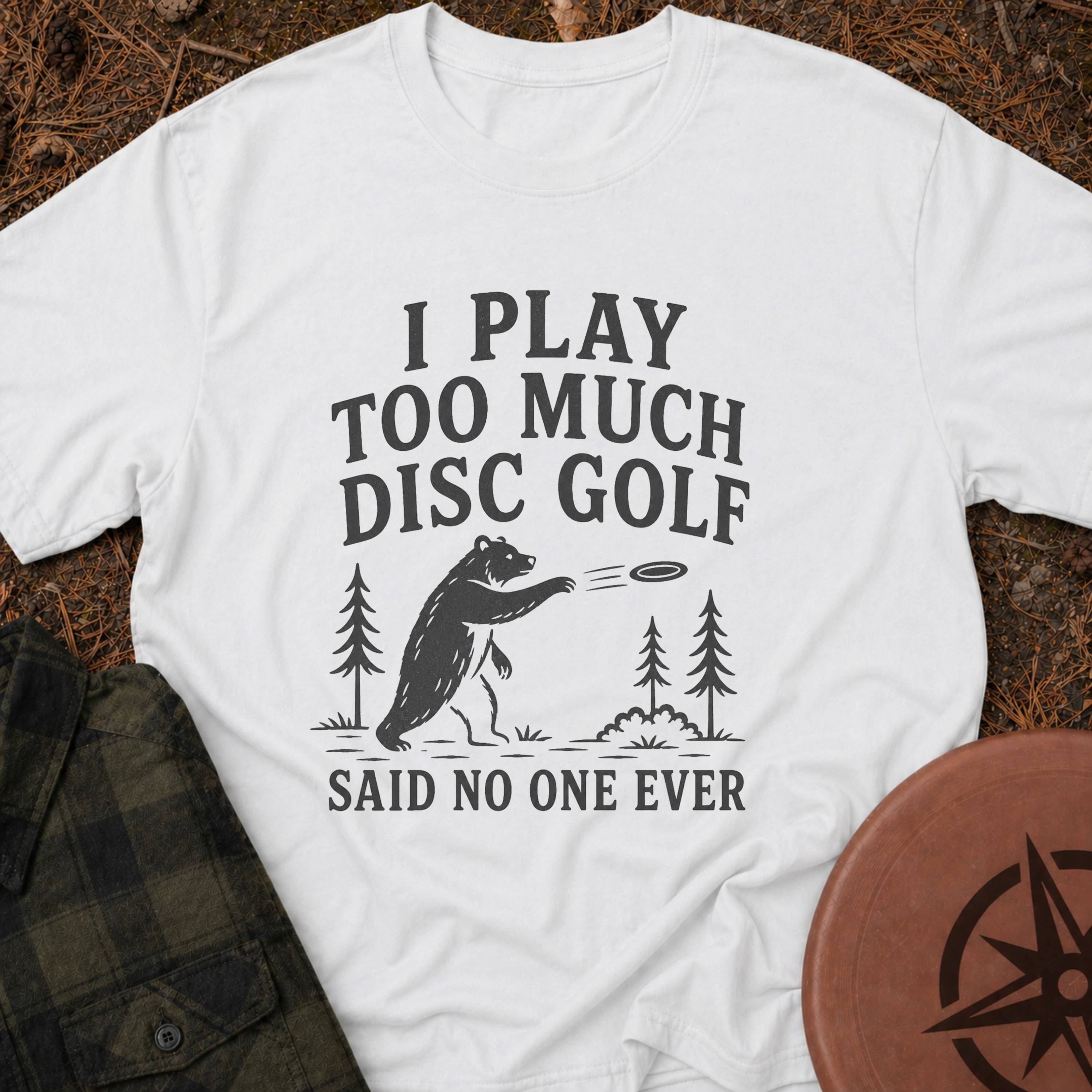 Never Enough T-Shirt