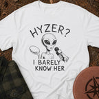 Hyzer? T-Shirt