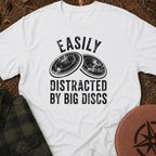 Distracted by Discs T-Shirt