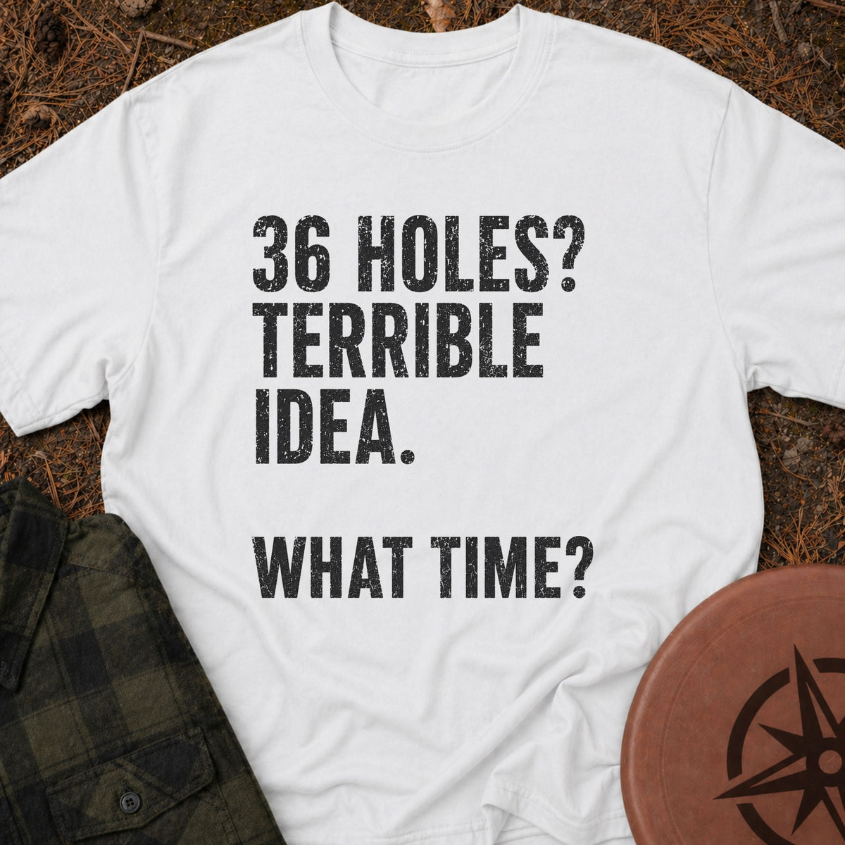 36 Holes T-Shirt