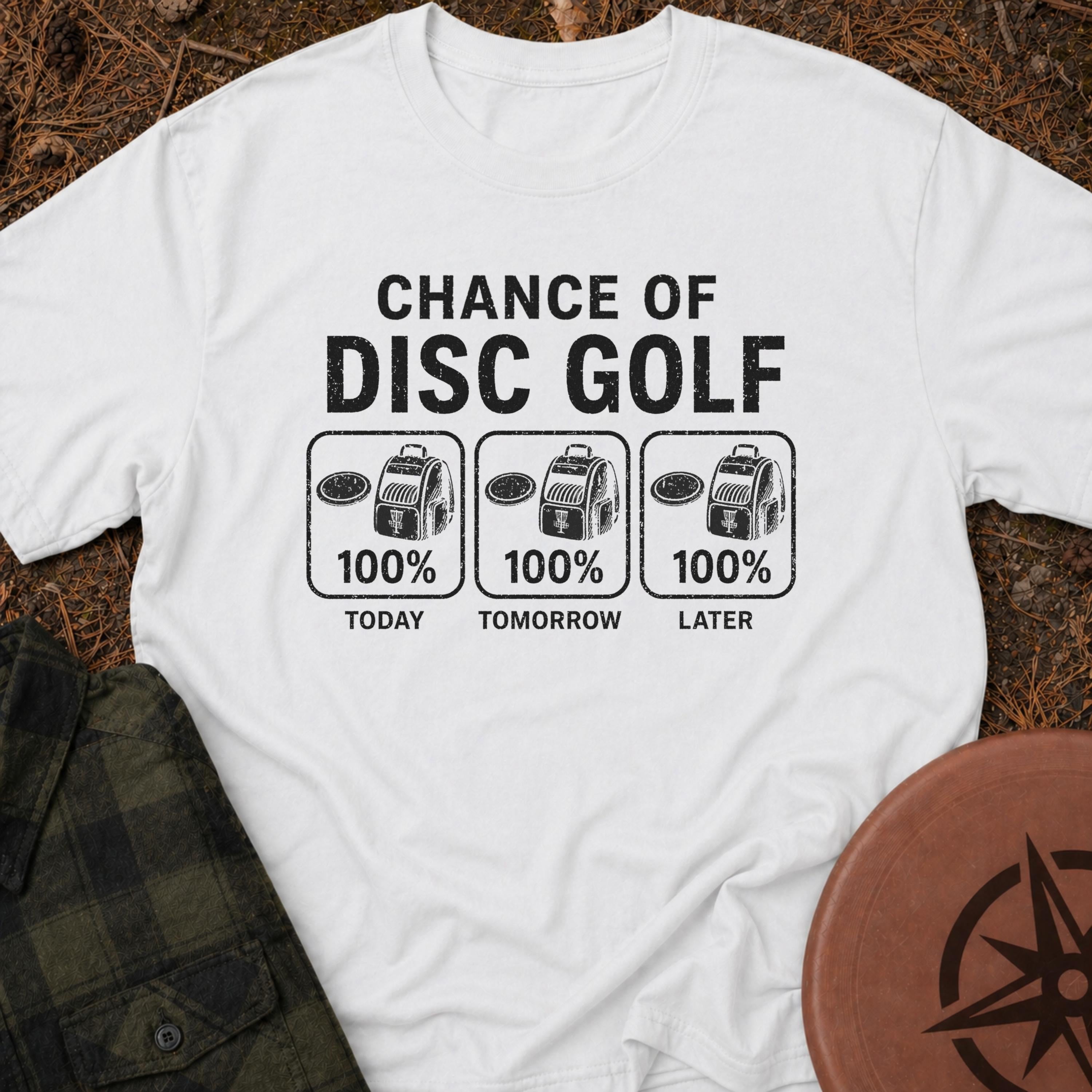 Chance Of Disc Golf T-Shirt
