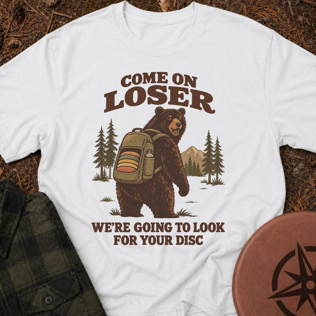 Come On Loser T-Shirt
