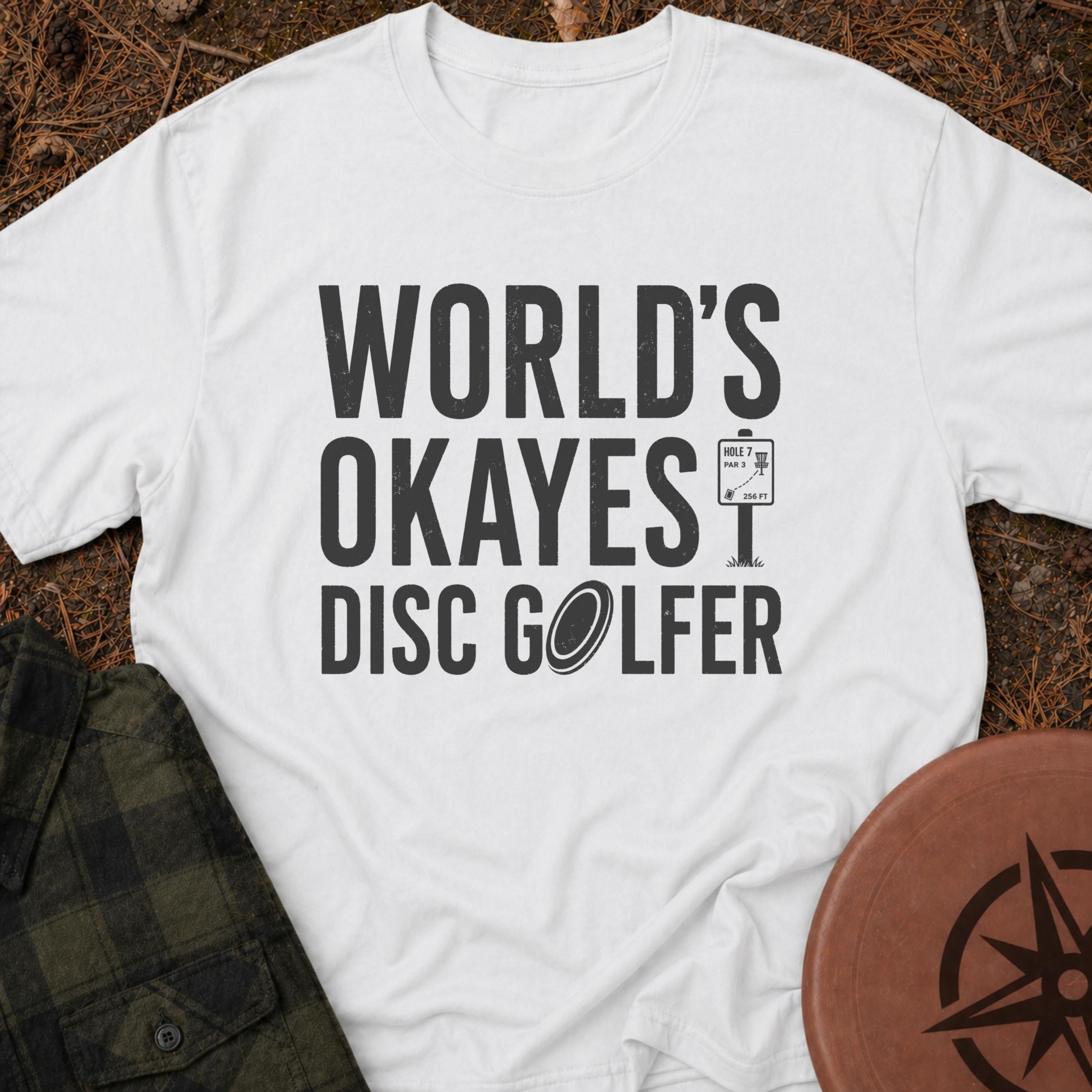 The Okayest T-Shirt