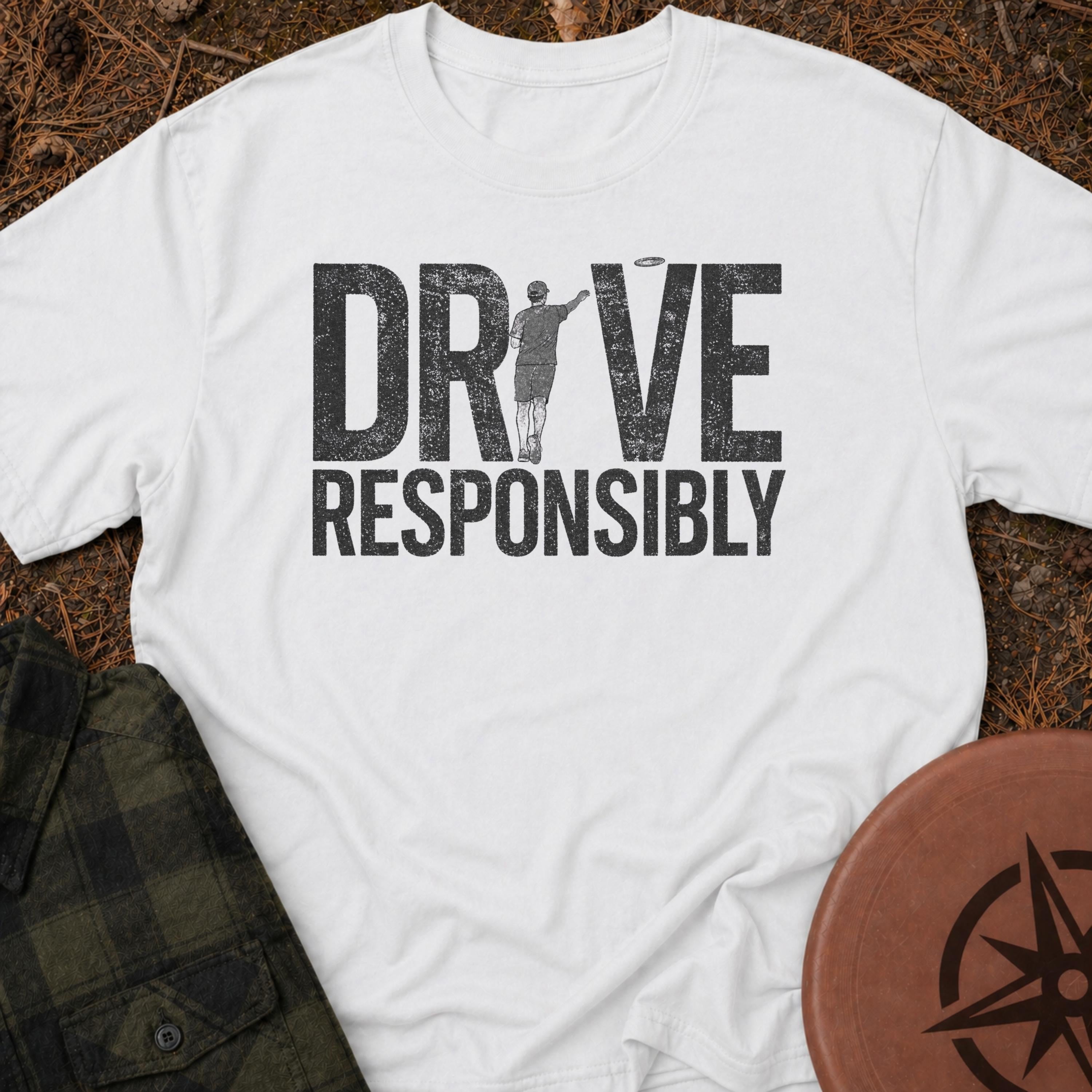 Drive Responsibly T-Shirt