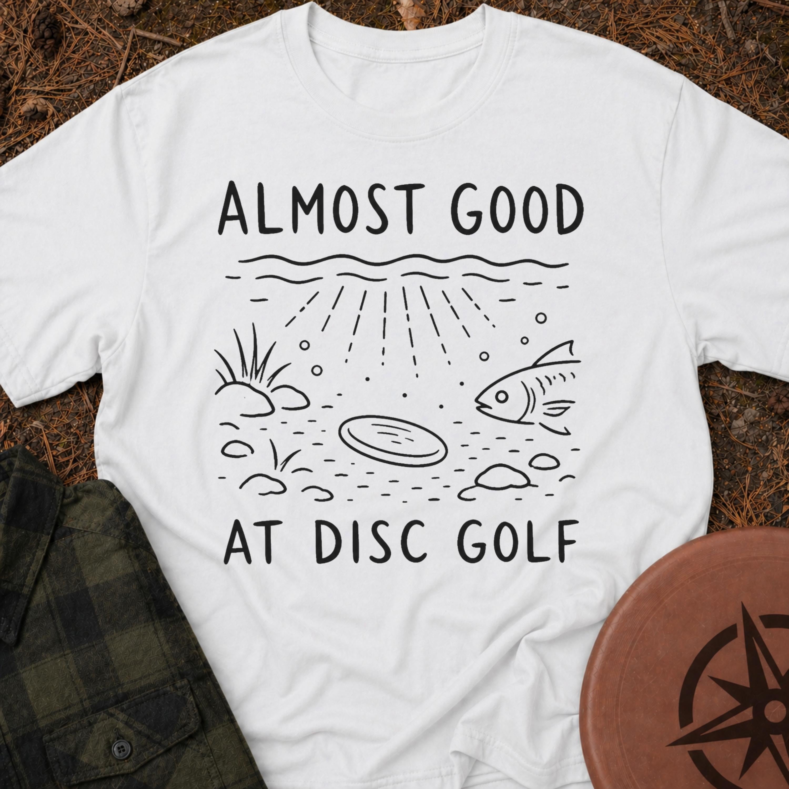 Almost Good T-Shirt