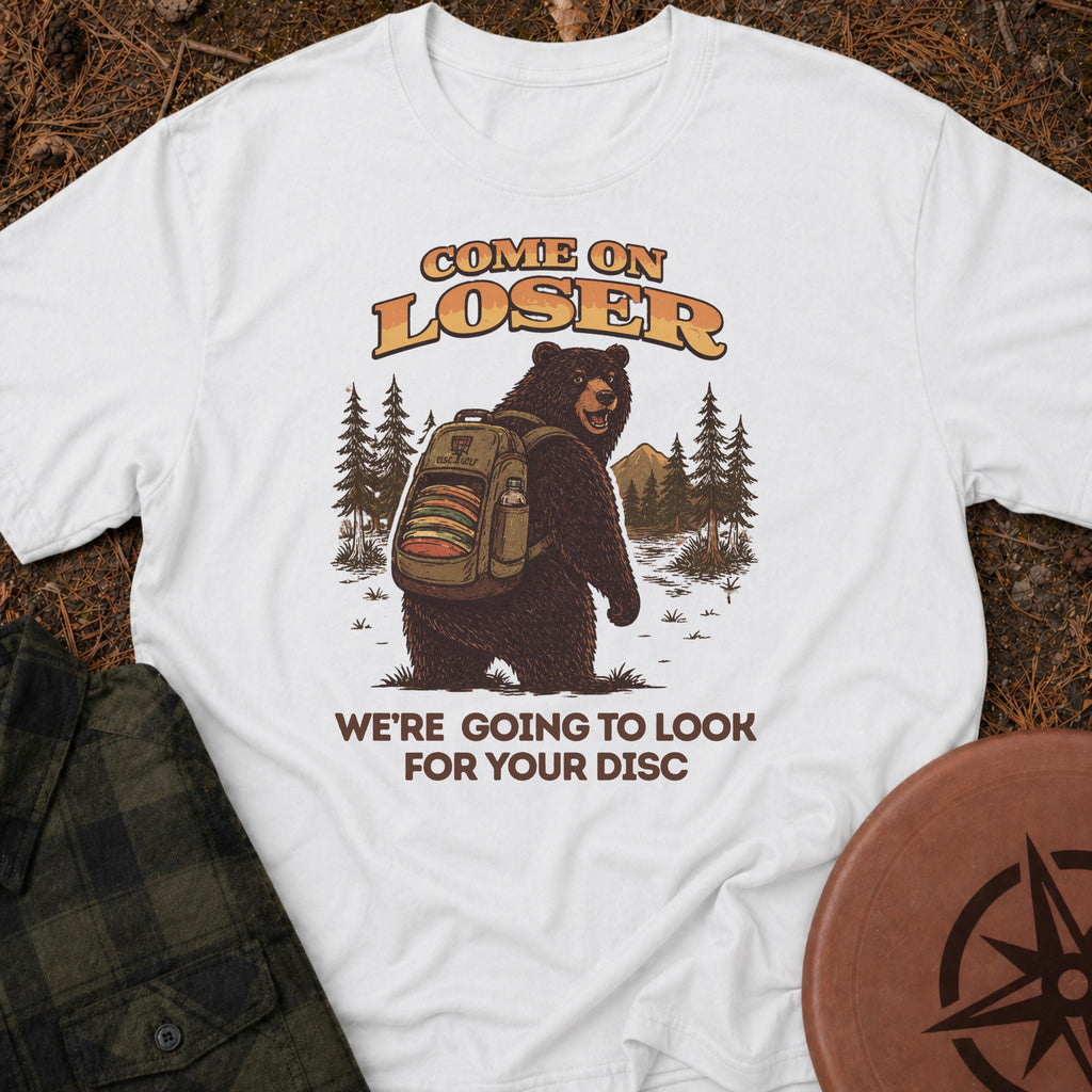 Come On Loser T-Shirt