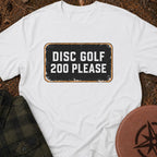 200 Please T-Shirt