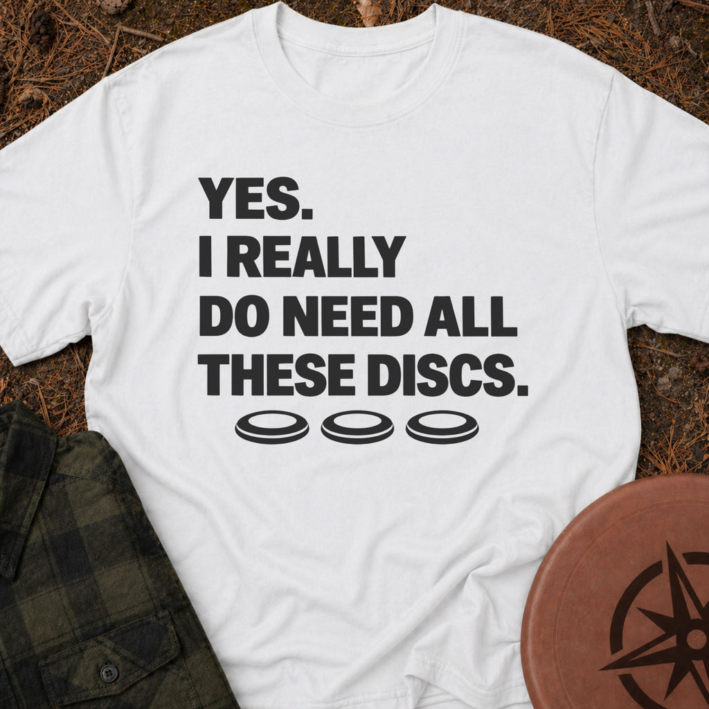 I Really Need T-Shirt