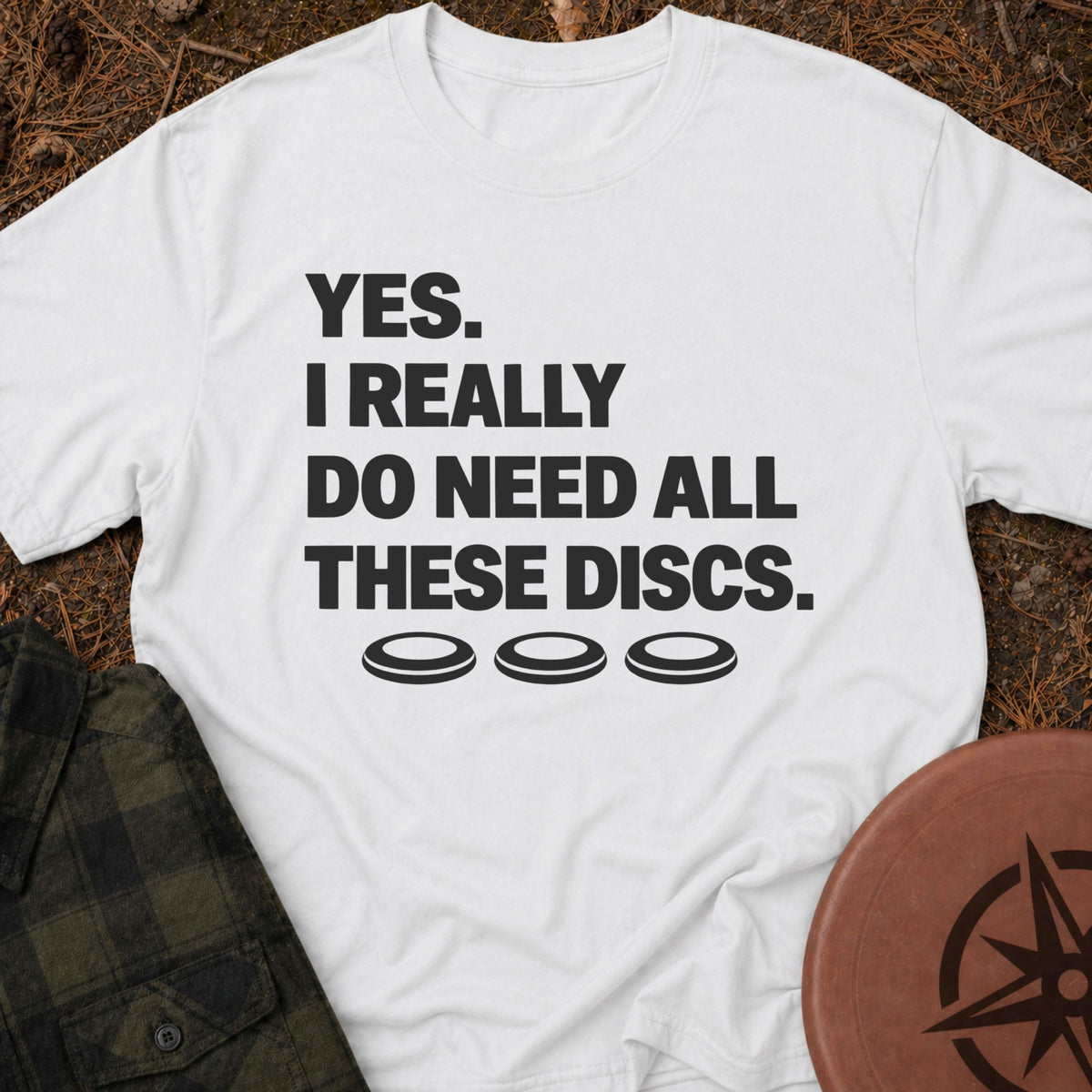 I Really Need T-Shirt