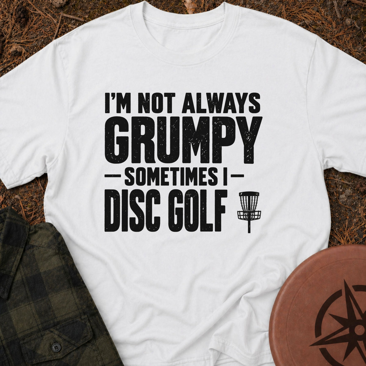 Not Always Grumpy T-Shirt
