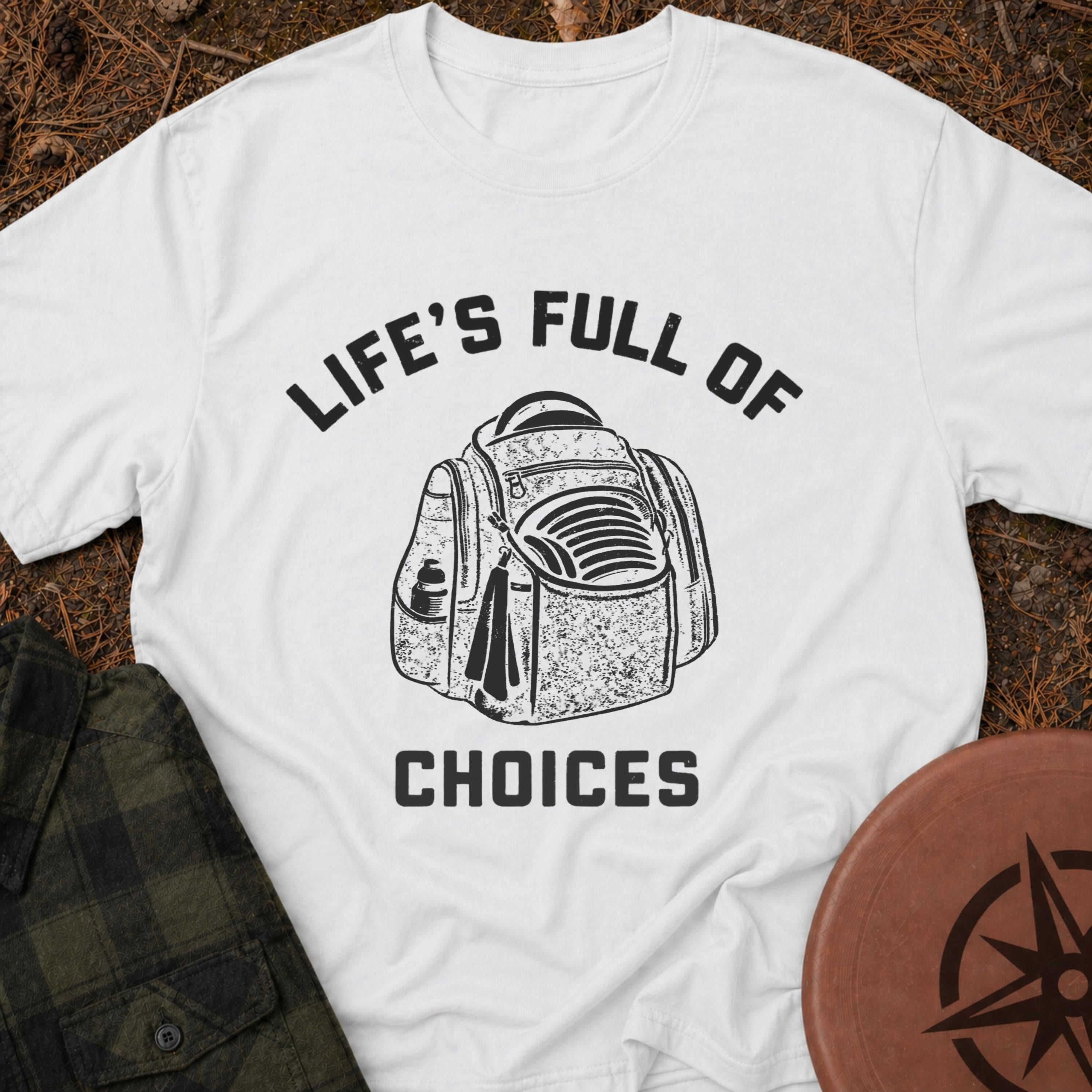Life's Choices T-Shirt