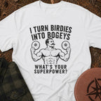 My Superpower T-Shirt