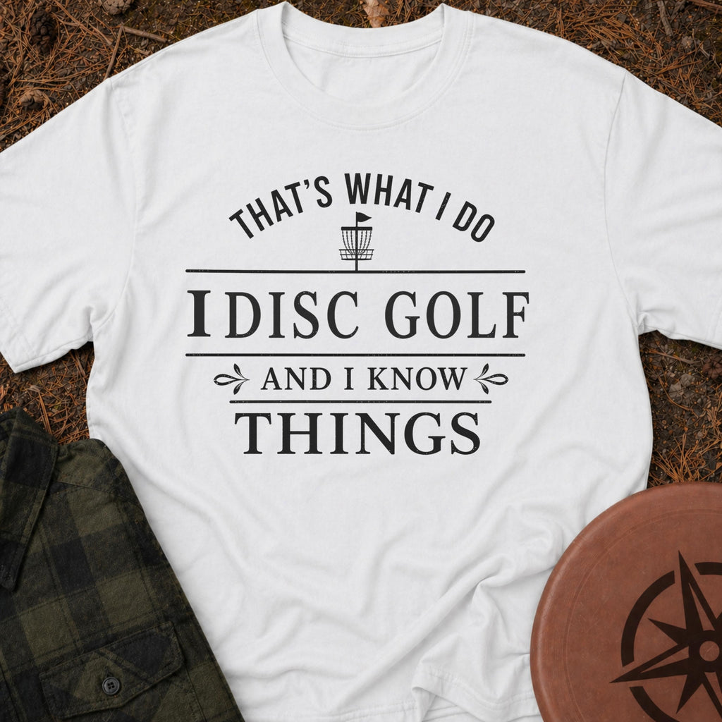 I Know Things T-Shirt